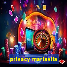 privacy mariavila